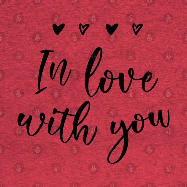 In Love with you by Inspire Creativity